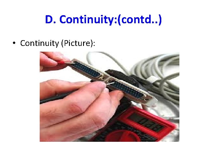 D. Continuity: (contd. . ) • Continuity (Picture): D. Continuity: (contd. . ) • Continuity (Picture):