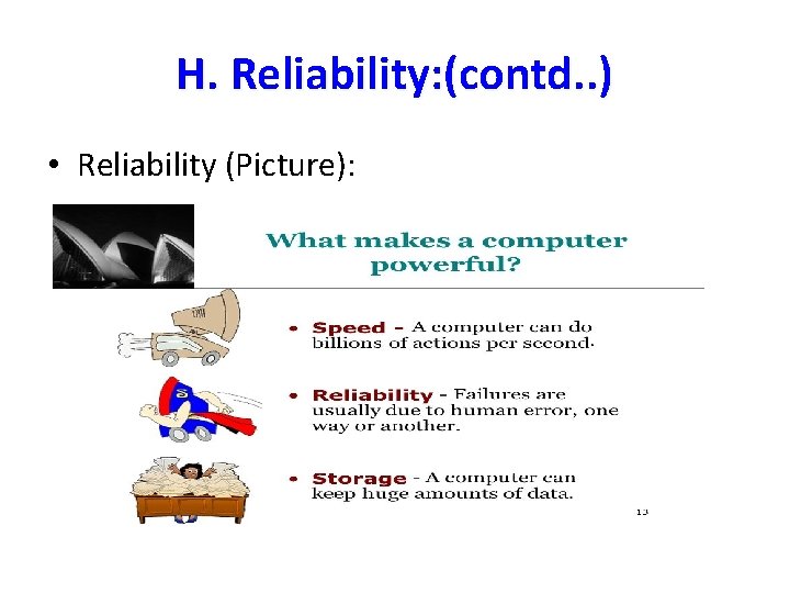 H. Reliability: (contd. . ) • Reliability (Picture): H. Reliability: (contd. . ) • Reliability (Picture):