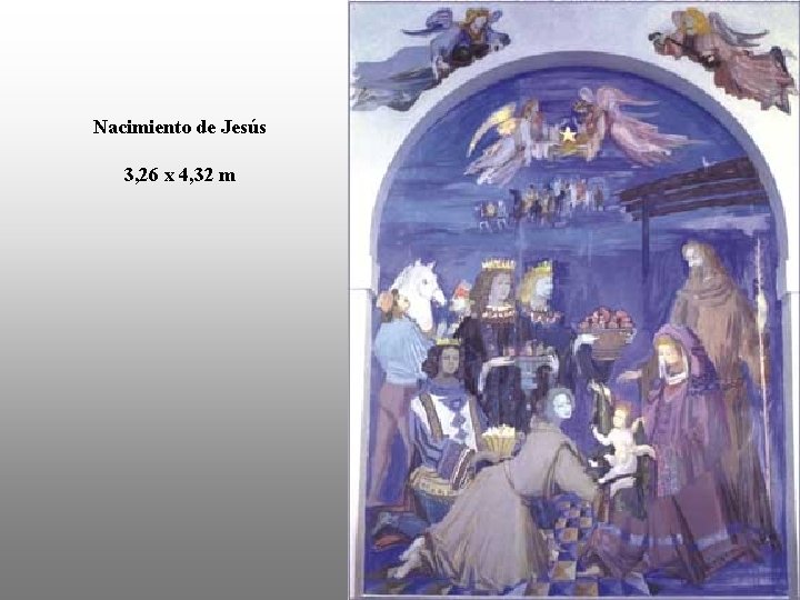 Nacimiento de Jesús 3, 26 x 4, 32 m 
