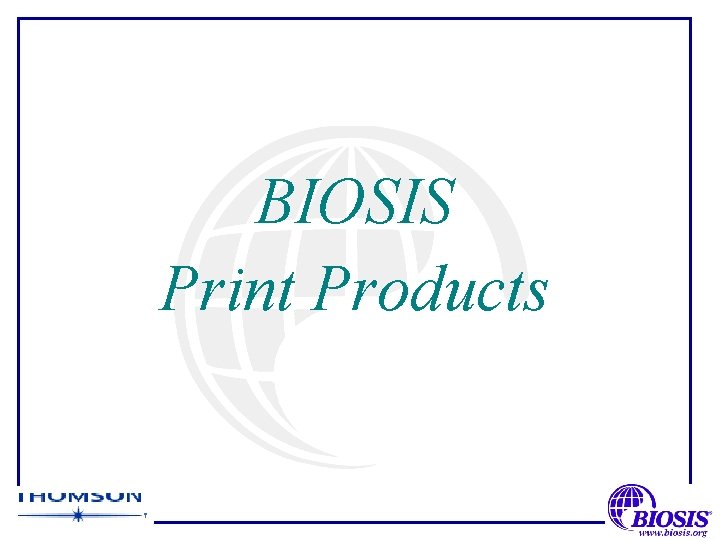 BIOSIS Print Products 