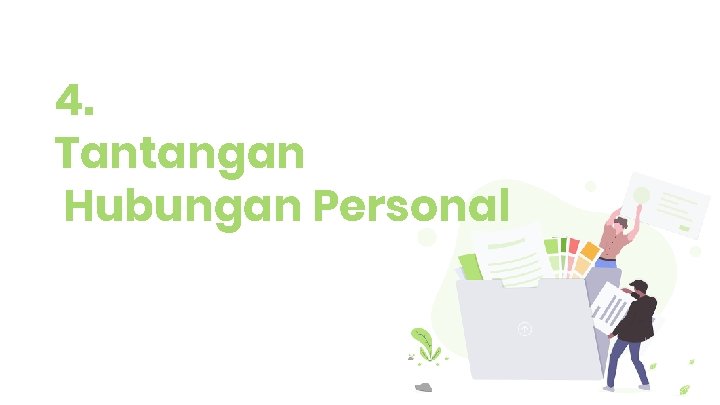 4. Tantangan Hubungan Personal 