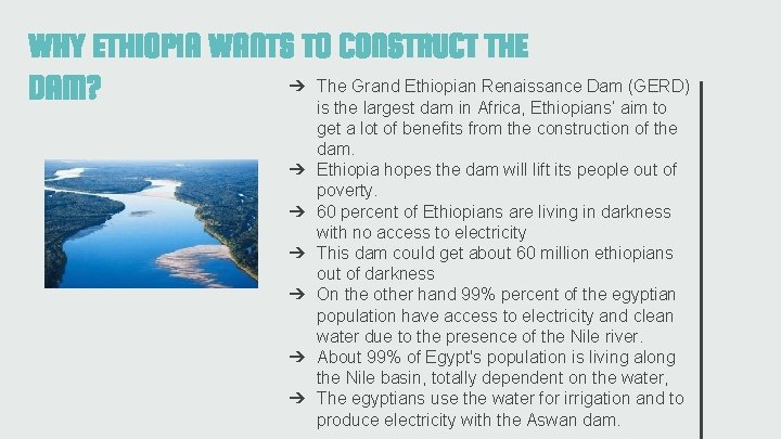 WHY ETHIOPIA WANTS TO CONSTRUCT THE ➔ The Grand Ethiopian Renaissance Dam (GERD) DAM?