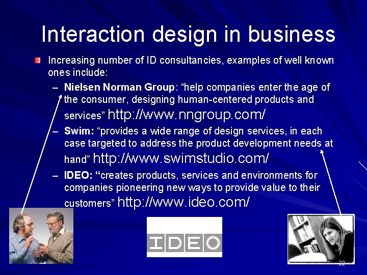 Interaction design in business Increasing number of ID consultancies, examples of well known ones