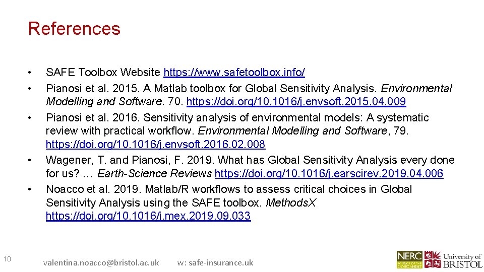 References • • • 10 SAFE Toolbox Website https: //www. safetoolbox. info/ Pianosi et
