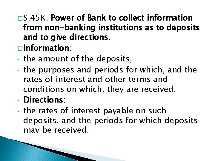 � S. 45 K. Power of Bank to collect information from non-banking institutions as