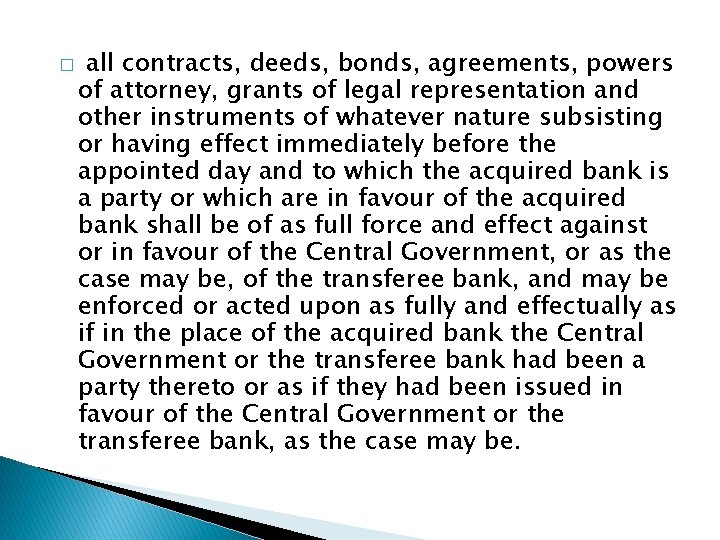 � all contracts, deeds, bonds, agreements, powers of attorney, grants of legal representation and