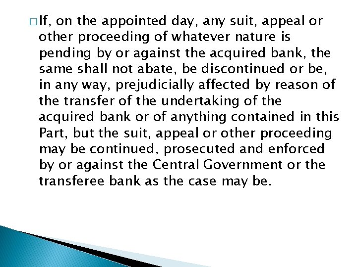 � If, on the appointed day, any suit, appeal or other proceeding of whatever