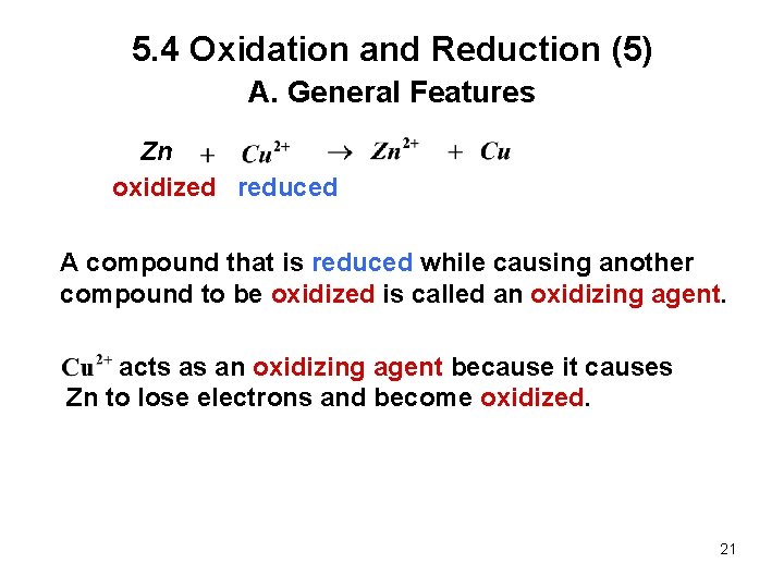 5. 4 Oxidation and Reduction (5) A. General Features Zn oxidized reduced A compound