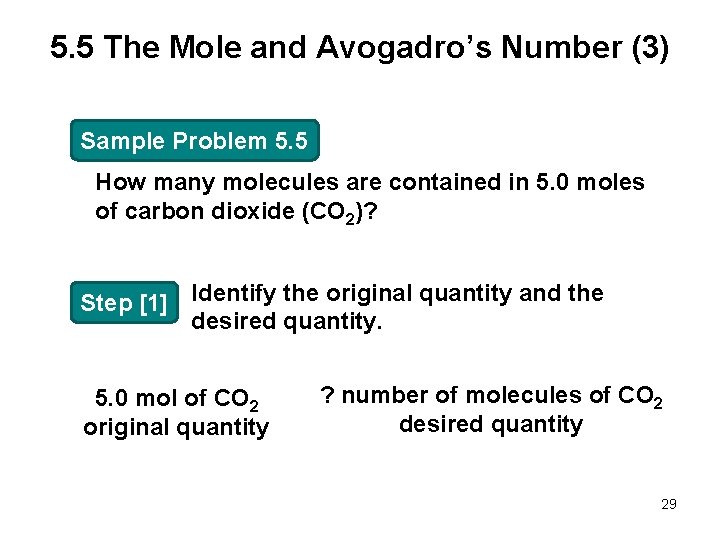 5. 5 The Mole and Avogadro’s Number (3) Sample Problem 5. 5 How many