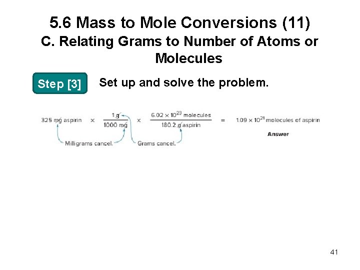 5. 6 Mass to Mole Conversions (11) C. Relating Grams to Number of Atoms