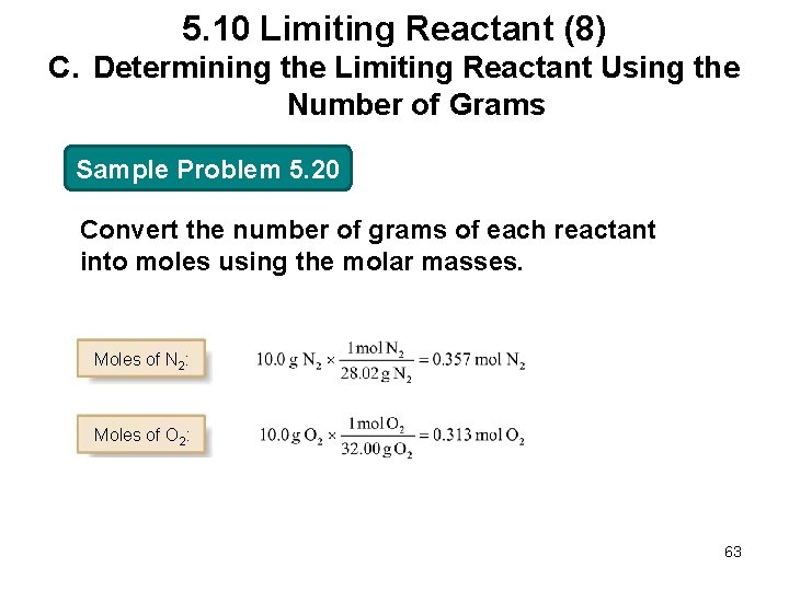 5. 10 Limiting Reactant (8) C. Determining the Limiting Reactant Using the Number of