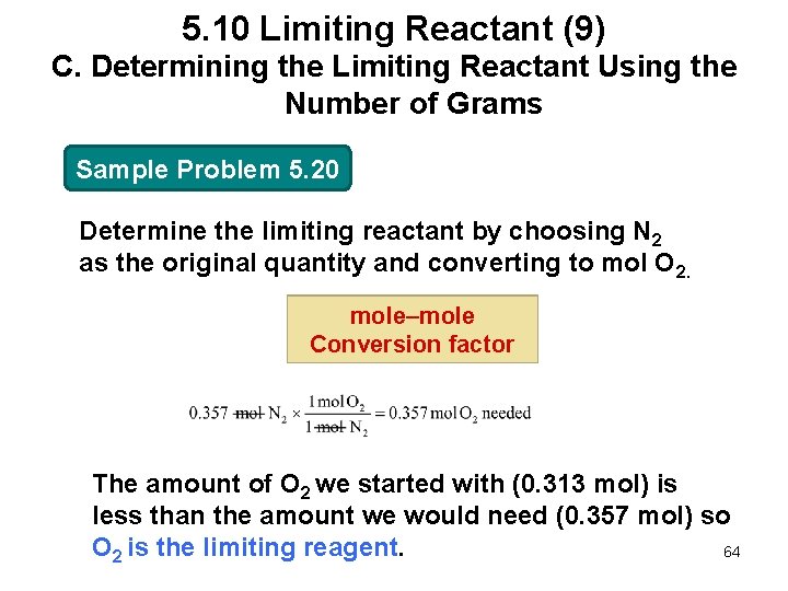 5. 10 Limiting Reactant (9) C. Determining the Limiting Reactant Using the Number of