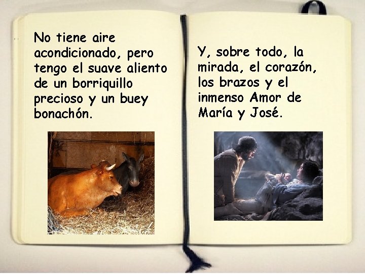 No tiene aire acondicionado, pero tengo el suave aliento de un borriquillo precioso y