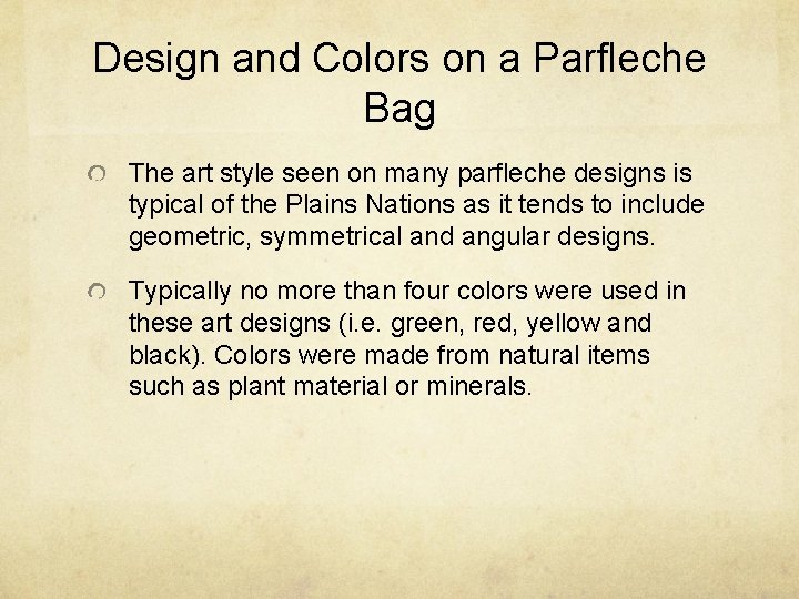 Design and Colors on a Parfleche Bag The art style seen on many parfleche