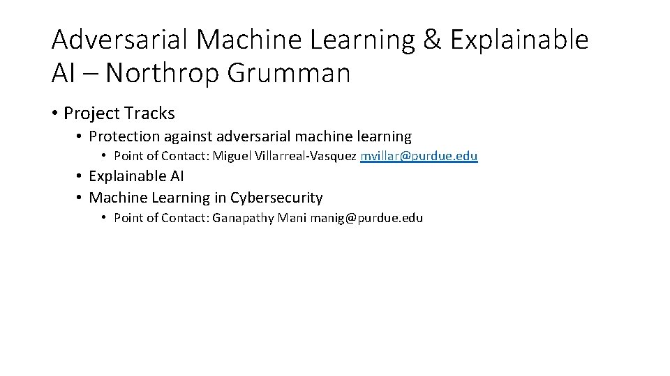 Adversarial Machine Learning & Explainable AI – Northrop Grumman • Project Tracks • Protection