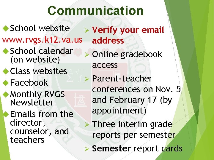 Communication School website Ø Verify your email www. rvgs. k 12. va. us address