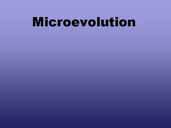 Microevolution 