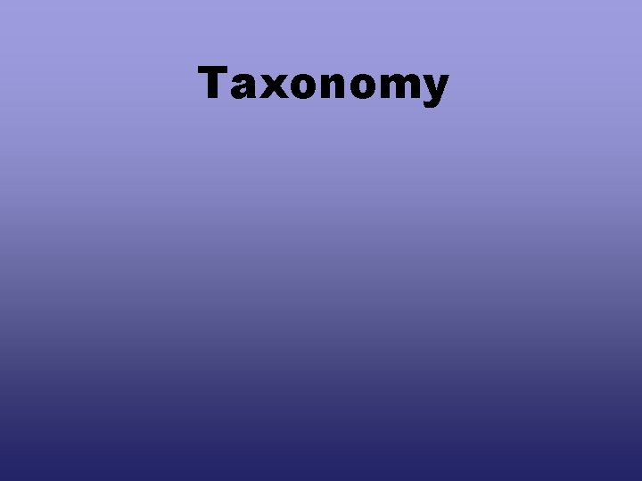 Taxonomy 