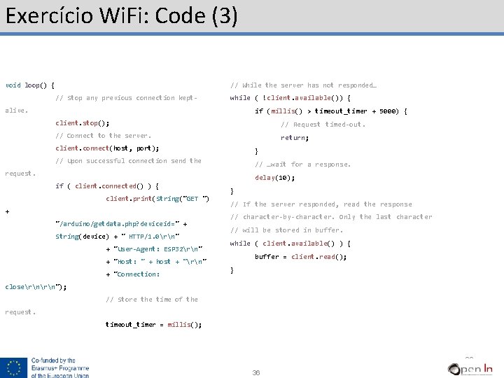 Exercício Wi. Fi: Code (3) // While the server has not responded… void loop()