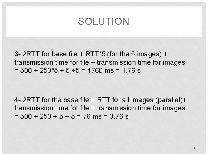 SOLUTION 3 - 2 RTT for base file + RTT*5 (for the 5 images)