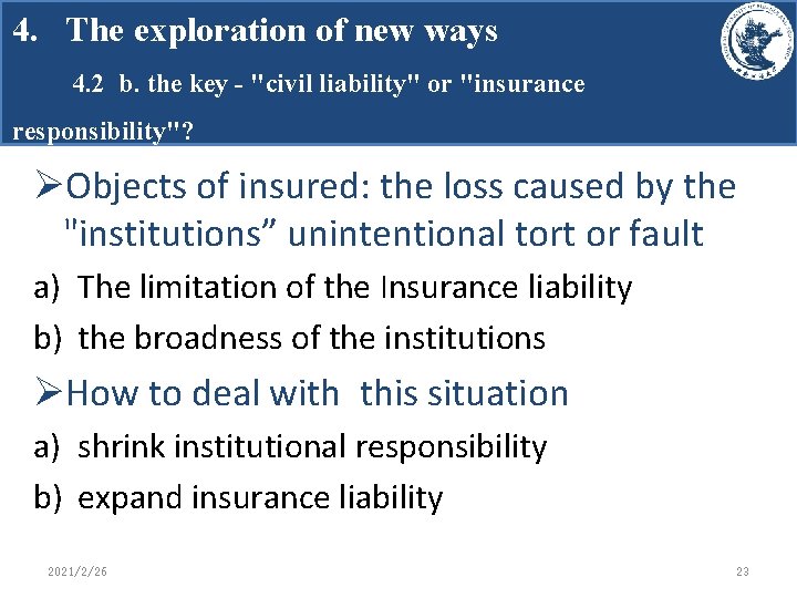 4. The exploration of new ways 4. 2 b. the key - "civil liability"