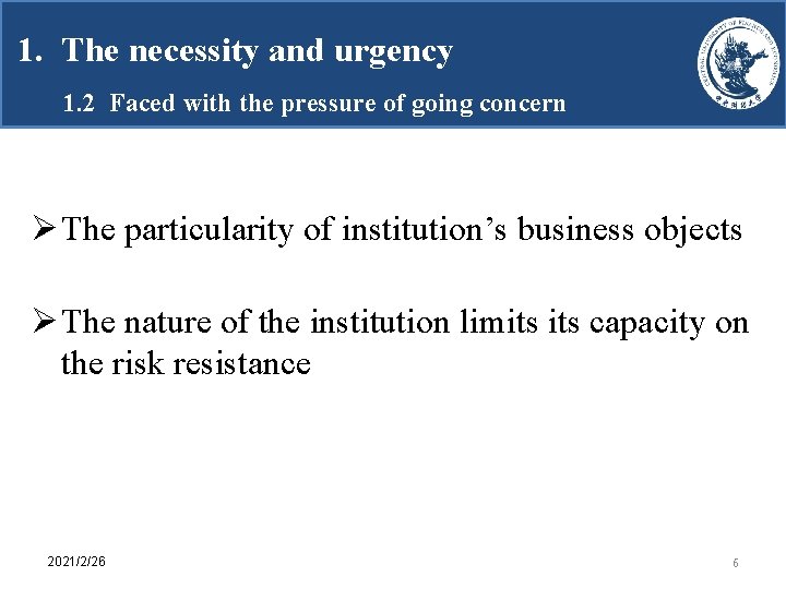 1. The necessity and urgency 1. 2 Faced with the pressure of going concern