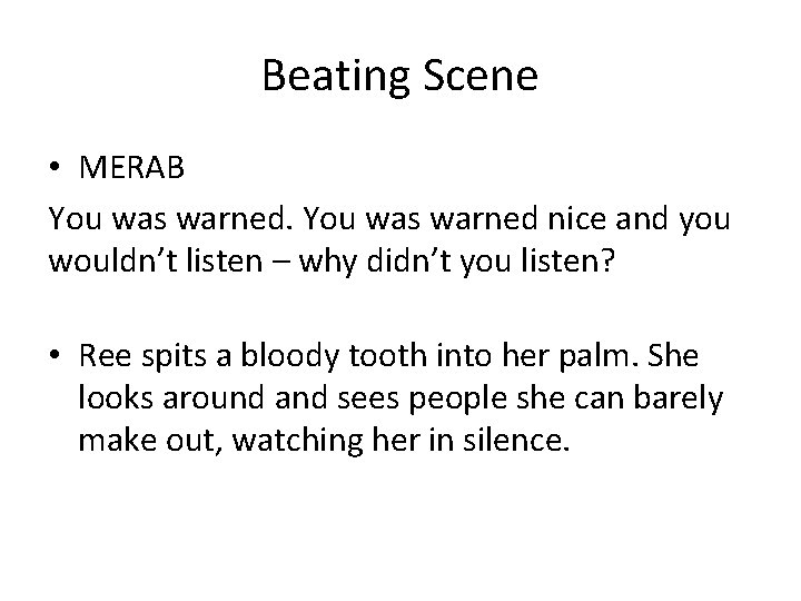 Beating Scene • MERAB You was warned nice and you wouldn’t listen – why Beating Scene • MERAB You was warned nice and you wouldn’t listen – why