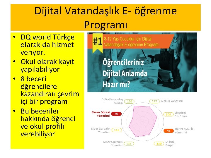 Dijital Vatandaşlık E- öğrenme Programı • DQ world Türkçe olarak da hizmet veriyor. •