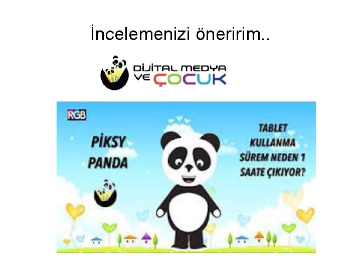 İncelemenizi öneririm. . 