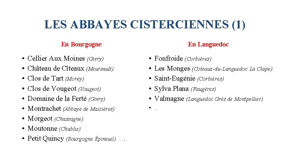 LES ABBAYES CISTERCIENNES (1) En Bourgogne • • • Cellier Aux Moines (Givry) Château LES ABBAYES CISTERCIENNES (1) En Bourgogne • • • Cellier Aux Moines (Givry) Château