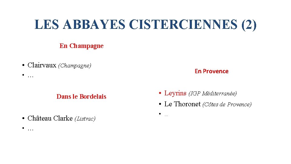 LES ABBAYES CISTERCIENNES (2) En Champagne • Clairvaux (Champagne) En Provence • … Dans LES ABBAYES CISTERCIENNES (2) En Champagne • Clairvaux (Champagne) En Provence • … Dans
