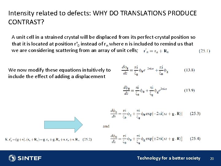 Intensity related to defects: WHY DO TRANSLATIONS PRODUCE CONTRAST? A unit cell in a