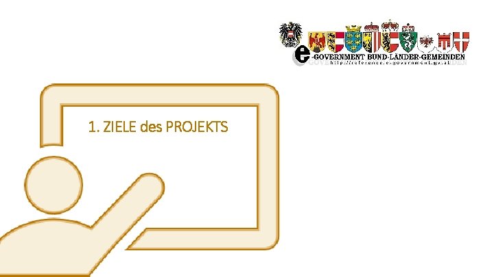 1. ZIELE des PROJEKTS 1. ZIELE des PROJEKTS