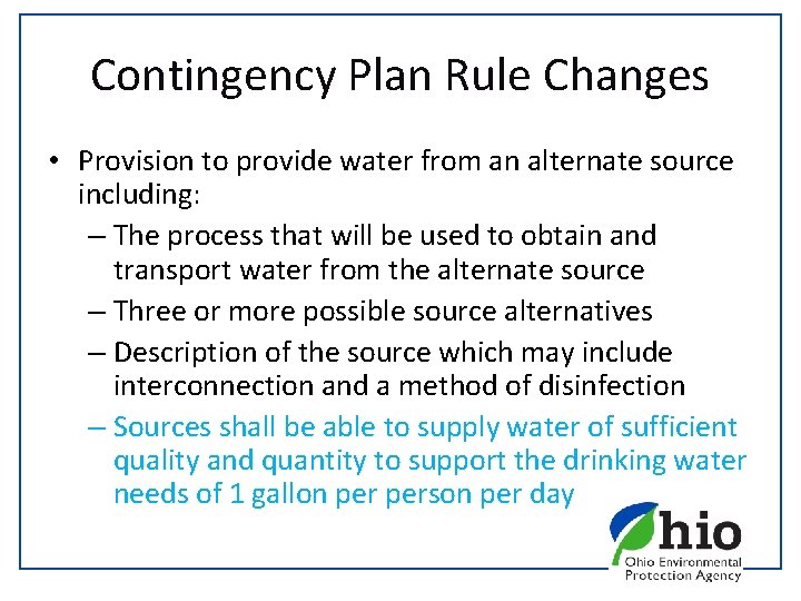 Contingency Plan Rule Changes • Provision to provide water from an alternate source including: