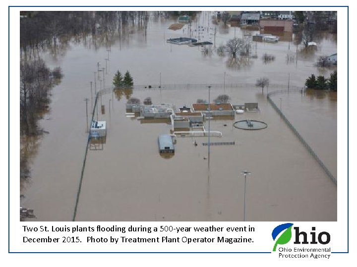 Two St. Louis plants flooding during a 500 -year weather event in December 2015.