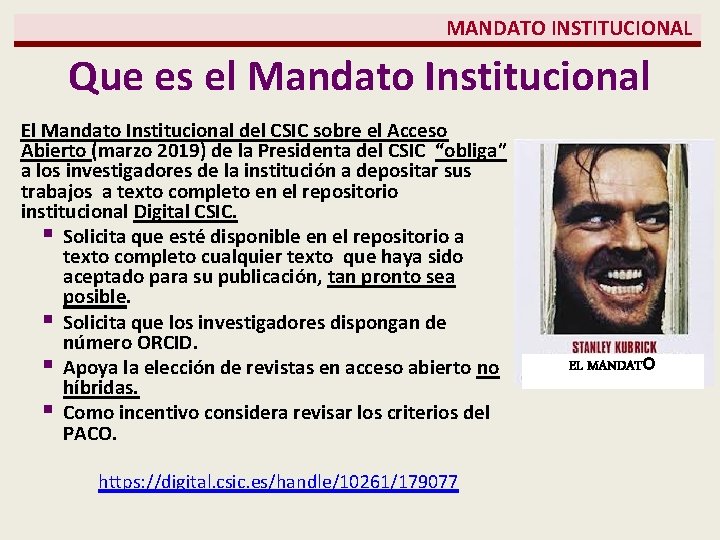  MANDATO INSTITUCIONAL Que es el Mandato Institucional El Mandato Institucional del CSIC sobre