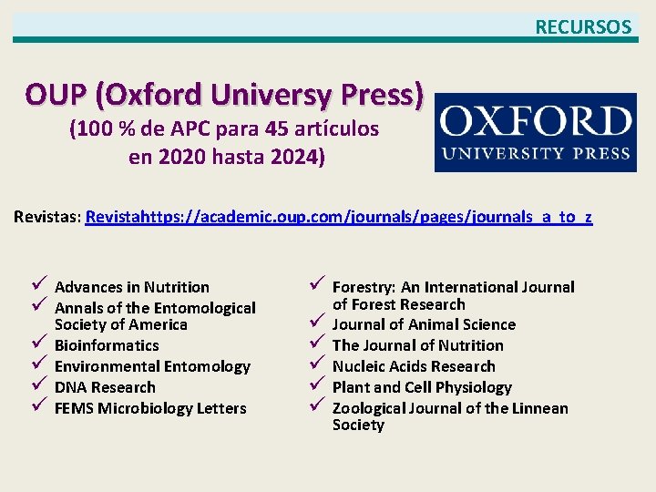 RECURSOS OUP (Oxford Universy Press) (100 % de APC para 45 artículos en 2020