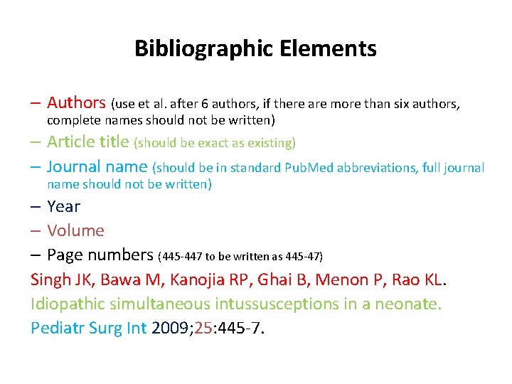 Bibliographic Elements – Authors (use et al. after 6 authors, if there are more