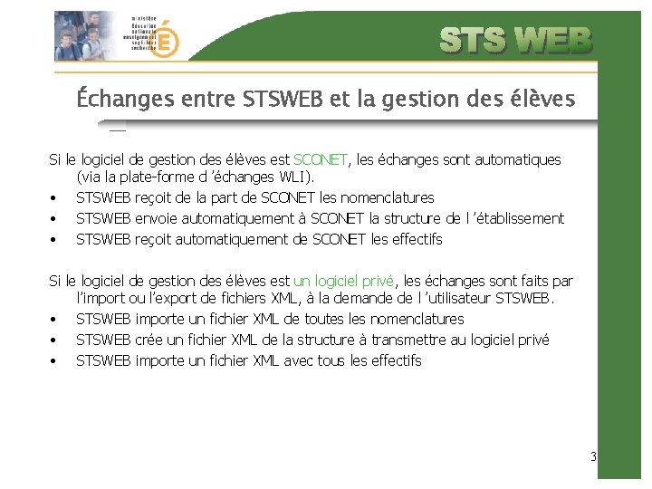 Échanges entre STSWEB et la gestion des élèves Si le logiciel de gestion des