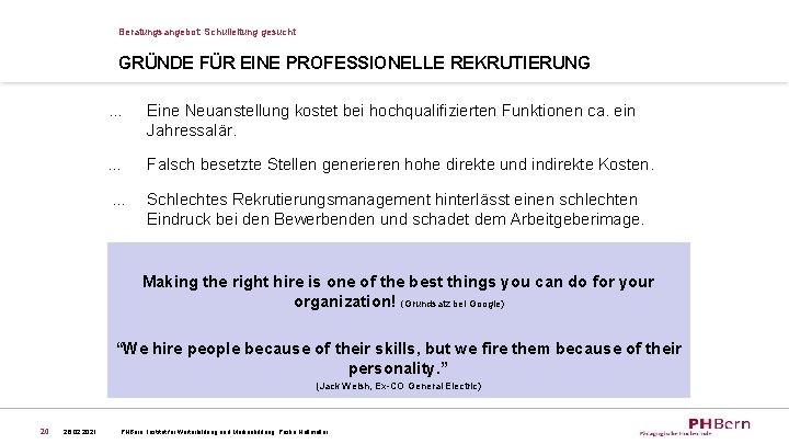 Beratungsangebot: Schulleitung gesucht GRÜNDE FÜR EINE PROFESSIONELLE REKRUTIERUNG … Eine Neuanstellung kostet bei hochqualifizierten