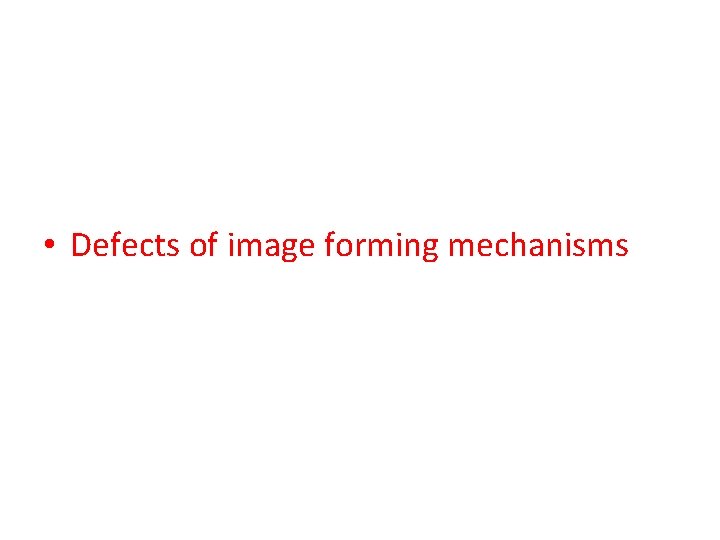  • Defects of image forming mechanisms 