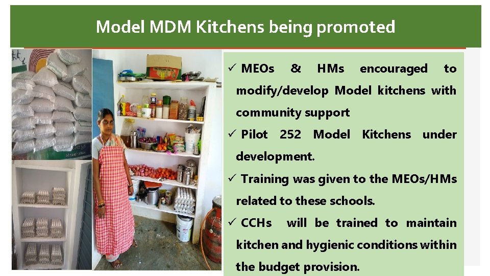 Model MDM Kitchens being promoted ü MEOs & HMs encouraged to modify/develop Model kitchens