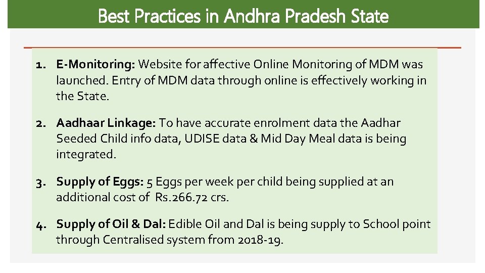 Best Practices in Andhra Pradesh State 1. E-Monitoring: Website for affective Online Monitoring of