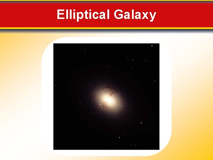 Elliptical Galaxy 