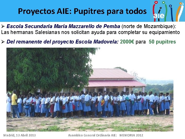 Proyectos AIE: Pupitres para todos Ø Escola Secundaria María Mazzarello de Pemba (norte de