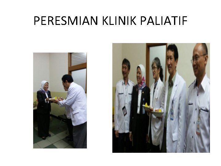 PERESMIAN KLINIK PALIATIF 