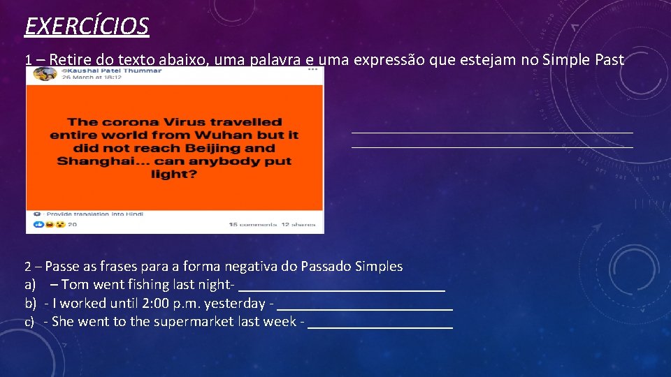 EXERCÍCIOS 1 – Retire do texto abaixo, uma palavra e uma expressão que estejam