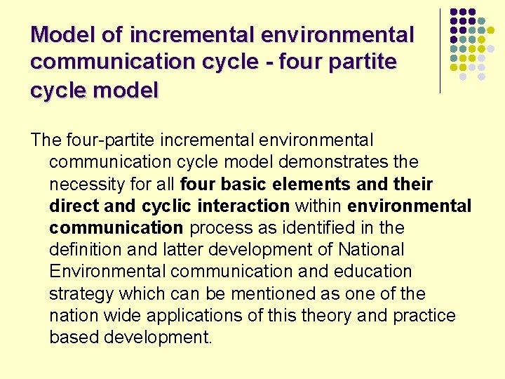 Model of incremental environmental communication cycle - four partite cycle model The four-partite incremental