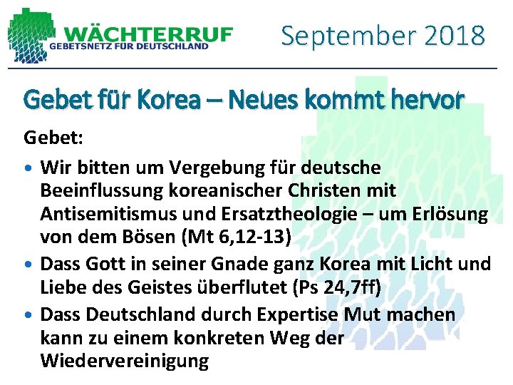 September 2018 Gebet für Korea – Neues kommt hervor Gebet: Wir bitten um Vergebung