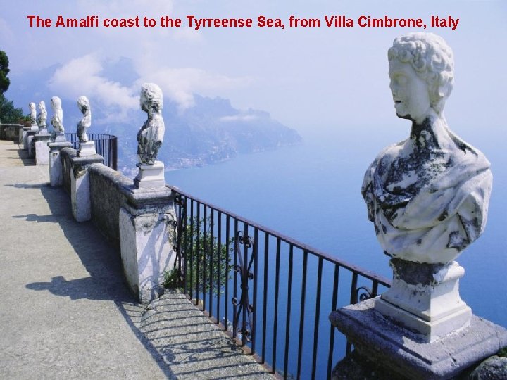 The Amalfi coast to the Tyrreense Sea, from Villa Cimbrone, Italy 